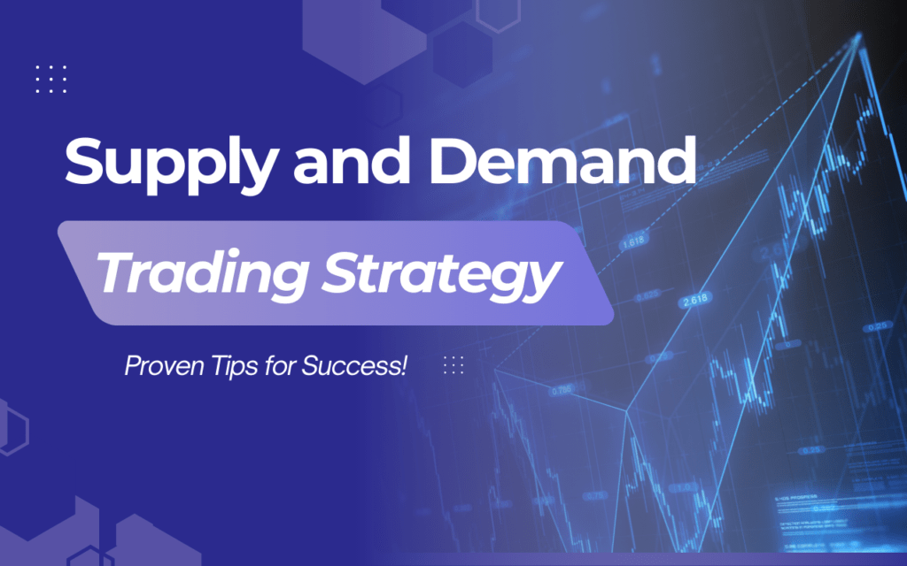 supply and demand trading strategy