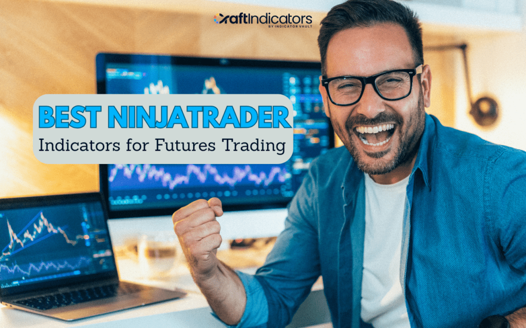 Best NinjaTrader Indicators for Futures Trading