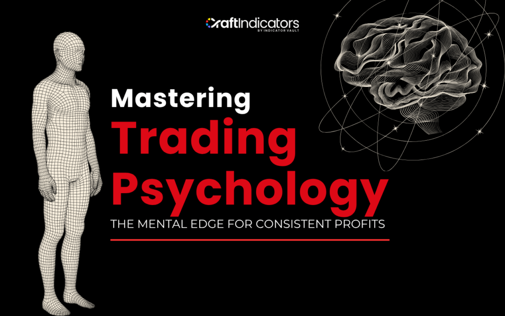 Mastering Day Trading Psychology: The Mental Edge for Consistent Profits