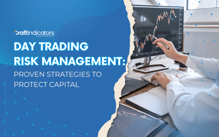 Day Trading Risk Management: Proven Strategies to Protect Capital