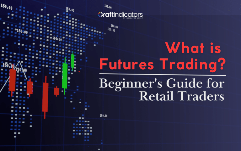 What is Futures Trading? Beginner’s Guide for Retail Traders